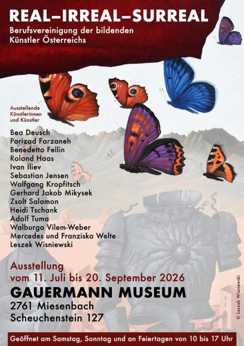 PLAKAT, Ausstellung REAL-IRREAL-SURREAL_Gauermann Museum